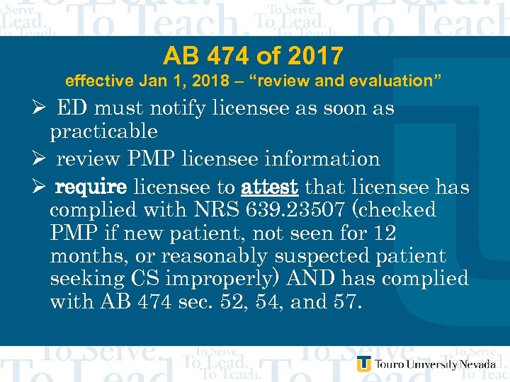 AB 474 of 2017 effective Jan 1, 2018 – “review and evaluation” Ø ED
