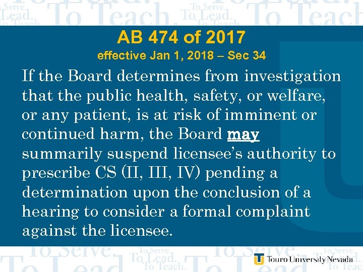 AB 474 of 2017 effective Jan 1, 2018 – Sec 34 If the Board