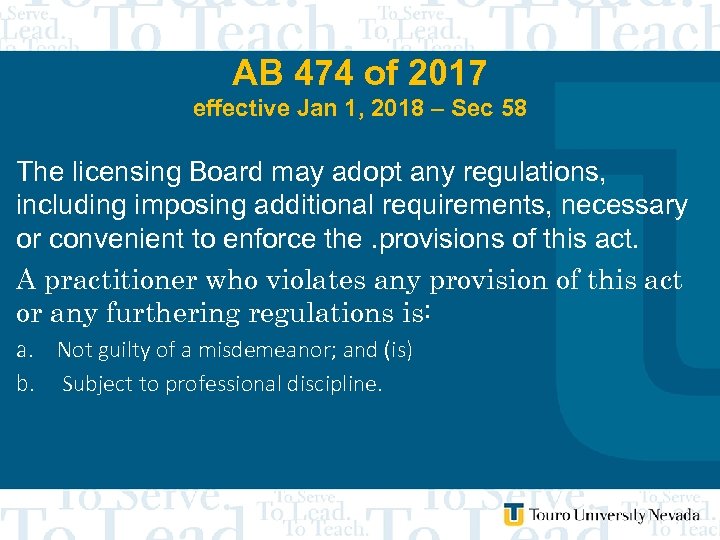 AB 474 of 2017 effective Jan 1, 2018 – Sec 58 The licensing Board