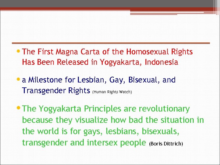  • The First Magna Carta of the Homosexual Rights Has Been Released in