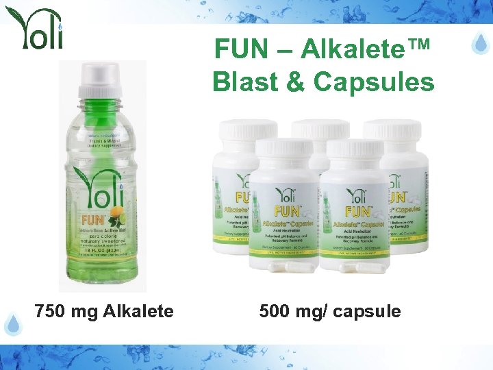 FUN – Alkalete™ Blast & Capsules 750 mg Alkalete 500 mg/ capsule 