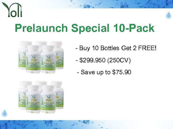 Prelaunch Special 10 -Pack - Buy 10 Bottles Get 2 FREE! - $299. 950