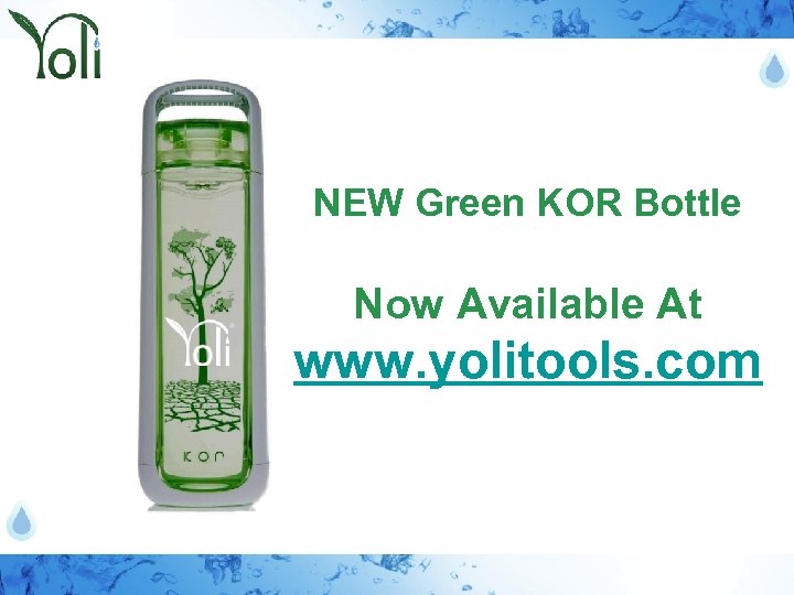 NEW Green KOR Bottle Now Available At www. yolitools. com 