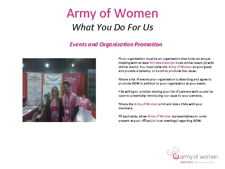 Army of Women What You Do For Us Events and Organization Promotion • Your