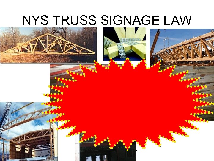 NYS TRUSS SIGNAGE LAW DCC FIRE SCIENCE PROGRAM ver. 12/14/09 