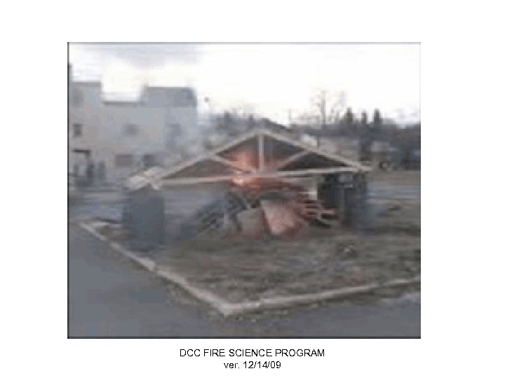 DCC FIRE SCIENCE PROGRAM ver. 12/14/09 
