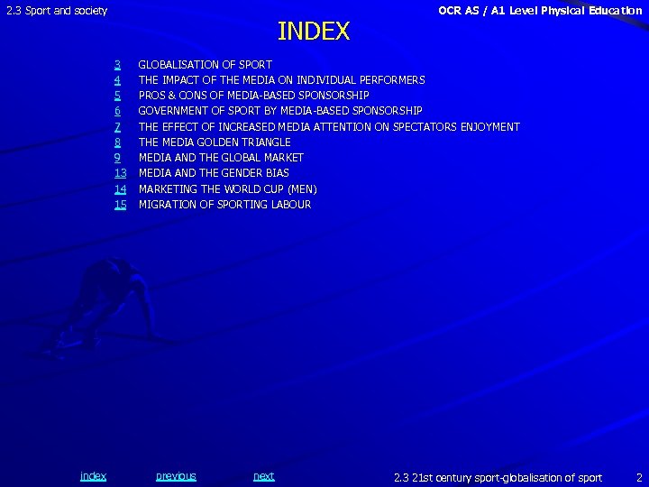2. 3 Sport and society INDEX 3 4 5 6 7 8 9 13