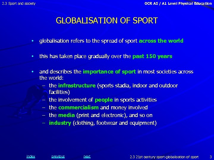 2. 3 Sport and society OCR AS / A 1 Level Physical Education GLOBALISATION