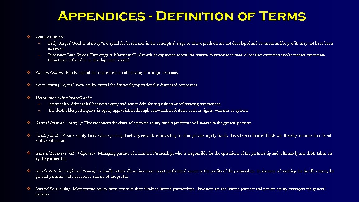 Appendices - Definition of Terms v Venture Capital: – Early Stage (“Seed to Start-up”):
