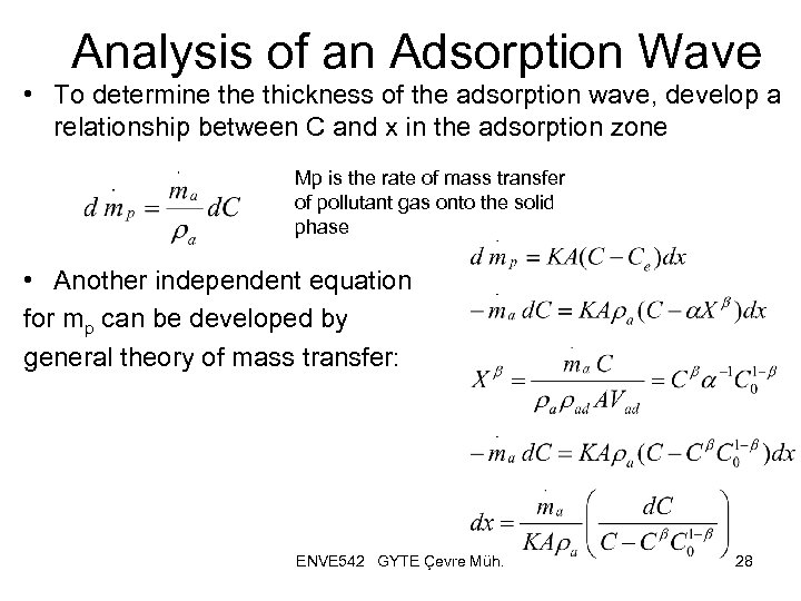 Analysis of an Adsorption Wave • To determine thickness of the adsorption wave, develop