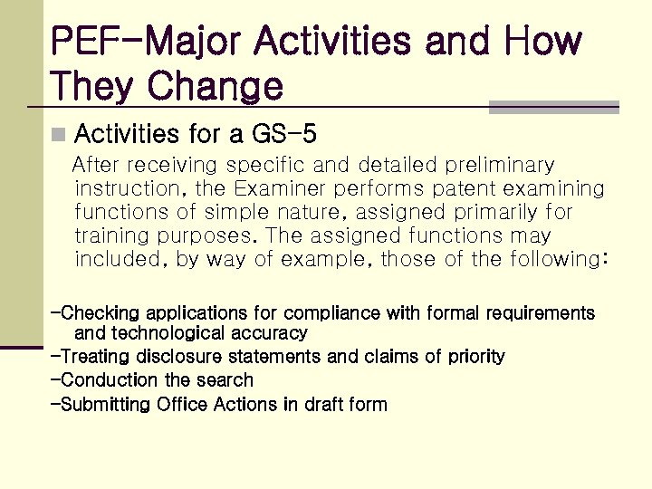 PEF-Major Activities and How They Change n Activities for a GS-5 After receiving specific