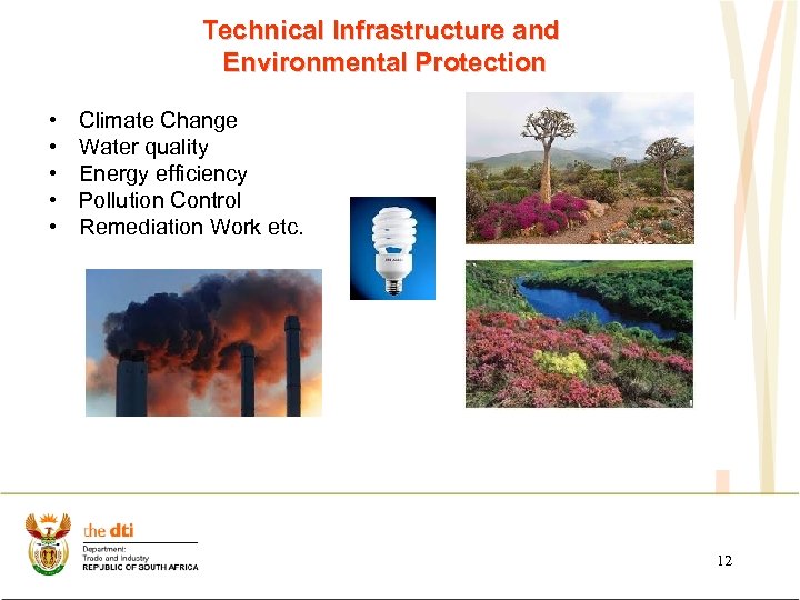 Technical Infrastructure and Environmental Protection • • • Climate Change Water quality Energy efficiency