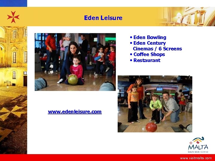 Eden Leisure • Eden Bowling • Eden Century Cinemas / 6 Screens • Coffee