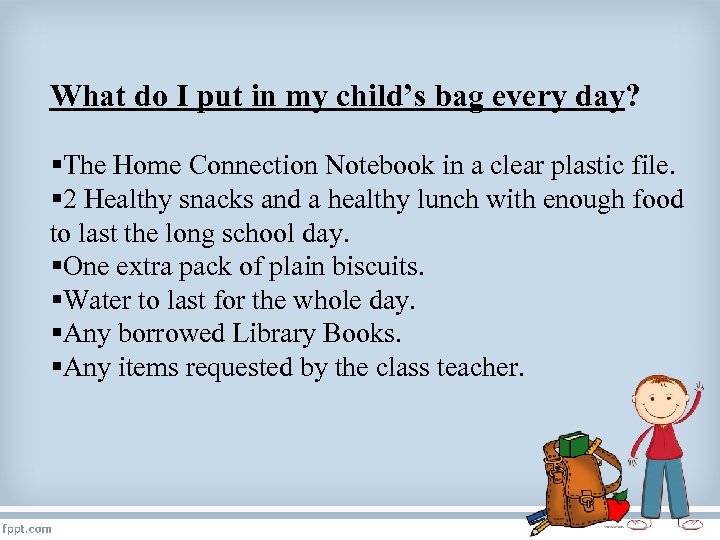 What do I put in my child’s bag every day? §The Home Connection Notebook