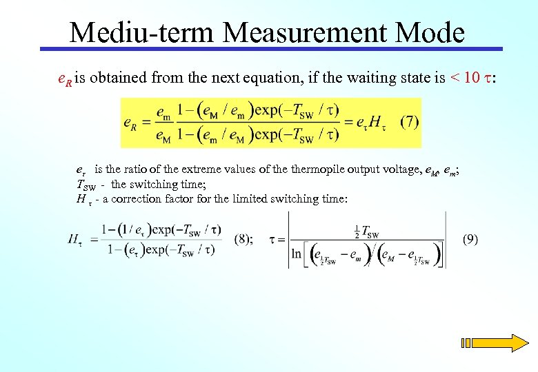 Mediu-term Measurement Mode e. R is obtained from the next equation, if the waiting