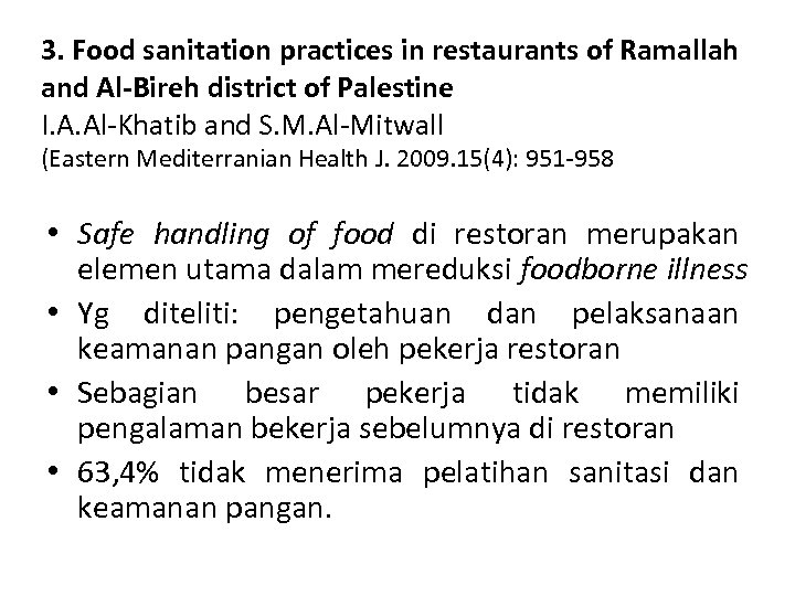 3. Food sanitation practices in restaurants of Ramallah and Al-Bireh district of Palestine I.