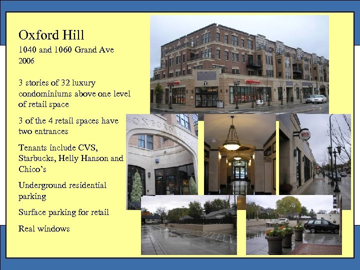 Oxford Hill 1040 and 1060 Grand Ave 2006 3 stories of 32 luxury condominiums