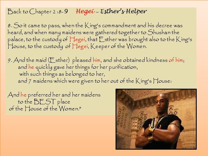 Back to Chapter 2 : 8 -9 Hegei – Esther’s Helper 8. So it