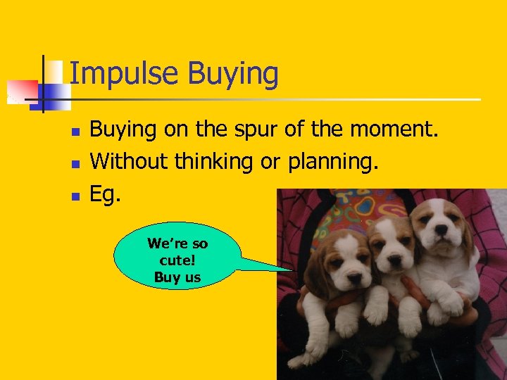 spur-of-the-moment-buying-learn-this-english-idiom-along-with-other