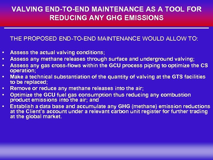 VALVING END-TO-END MAINTENANCE AS A TOOL FOR REDUCING ANY GHG EMISSIONS THE PROPOSED END-TO-END