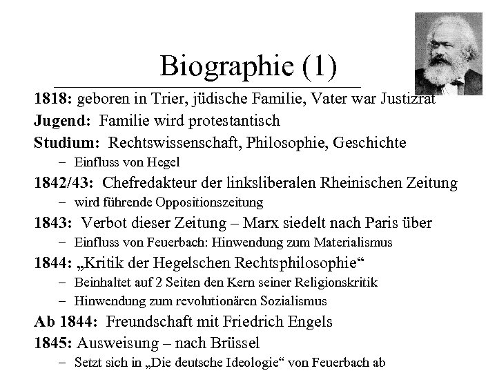 Biographie (1) 1818: geboren in Trier, jüdische Familie, Vater war Justizrat Jugend: Familie wird