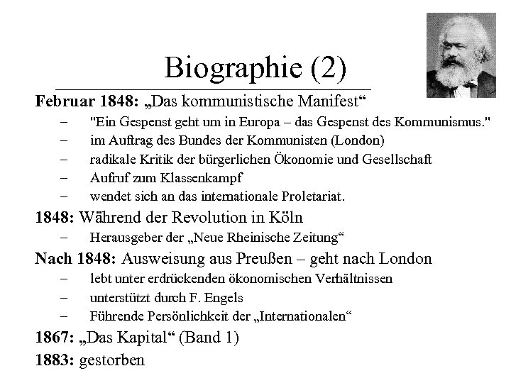 Biographie (2) Februar 1848: „Das kommunistische Manifest“ – – – "Ein Gespenst geht um