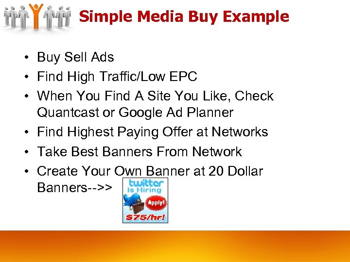 Simple Media Buy Example • Buy Sell Ads • Find High Traffic/Low EPC •