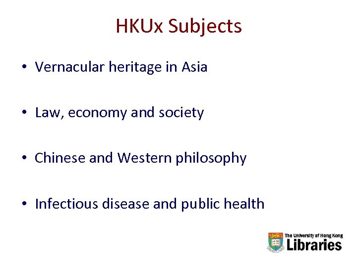 HKUx Subjects • Vernacular heritage in Asia • Law, economy and society • Chinese