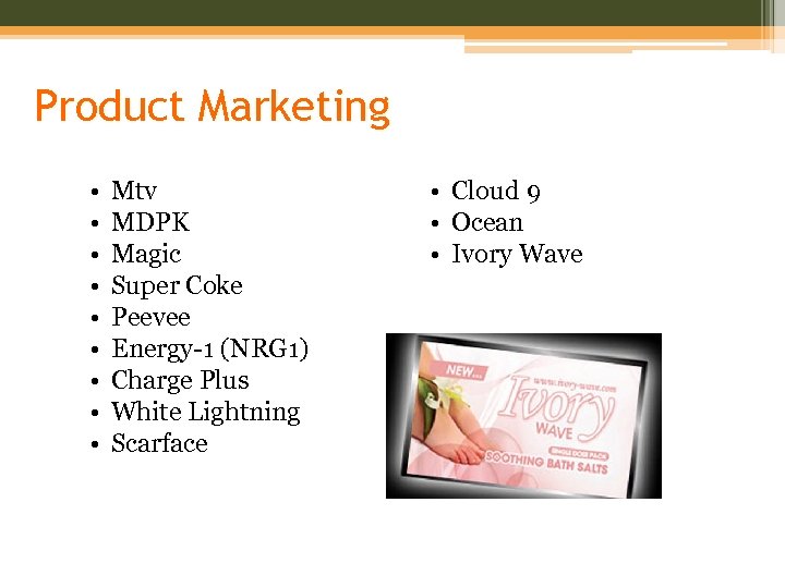 Product Marketing • • • Mtv MDPK Magic Super Coke Peevee Energy-1 (NRG 1)