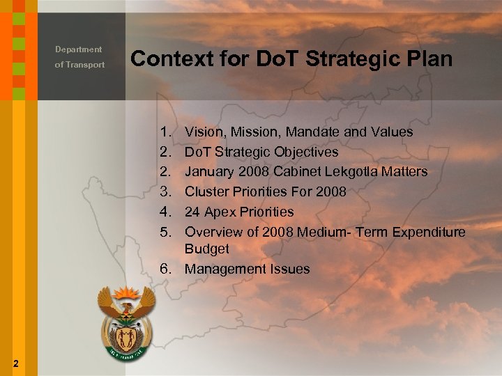 Department of Transport Context for Do. T Strategic Plan 1. 2. 2. 3. 4.