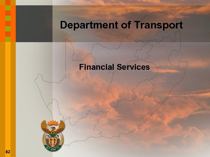 Department of Transport Financial Services 82 