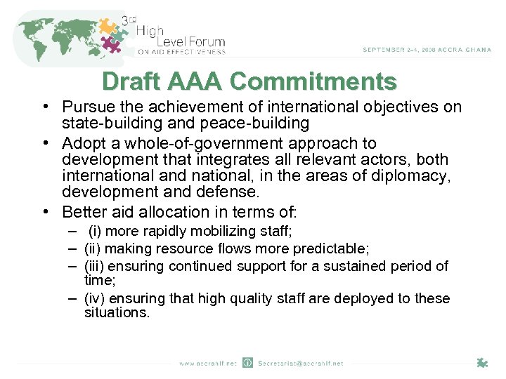 Draft AAA Commitments • Pursue the achievement of international objectives on state-building and peace-building