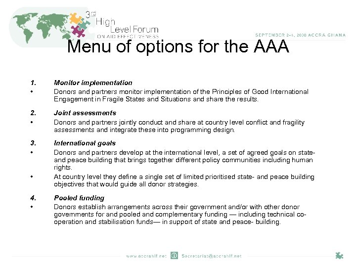 Menu of options for the AAA 1. • Monitor implementation Donors and partners monitor