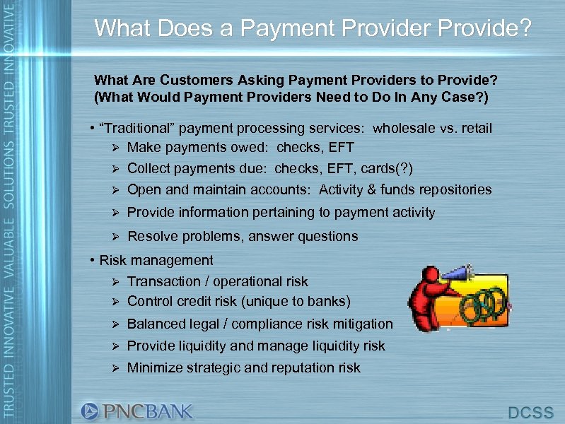 What Does a Payment Provider Provide? What Are Customers Asking Payment Providers to Provide?