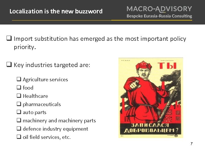 Localization is the new buzzword q Import substitution has emerged as the most important