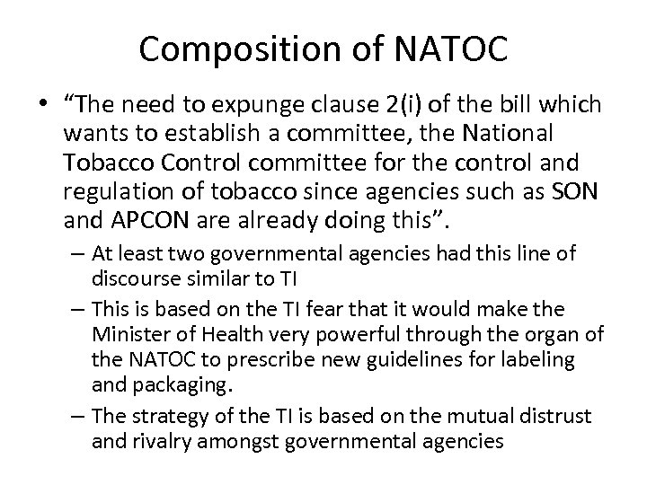 Composition of NATOC • “The need to expunge clause 2(i) of the bill which