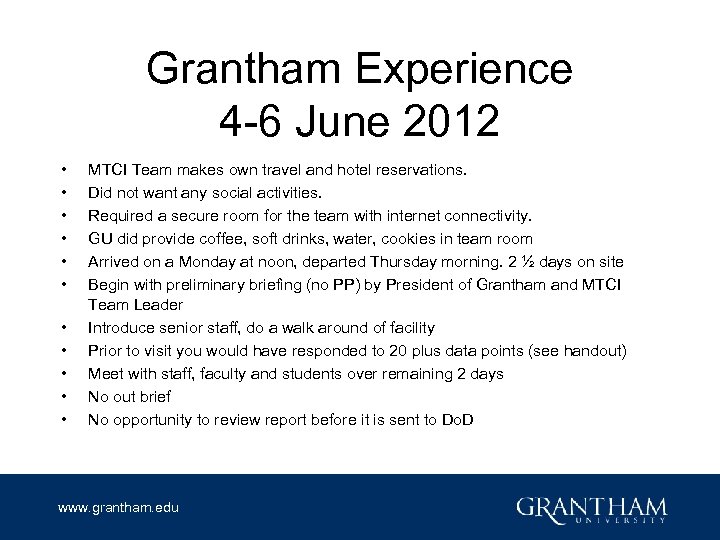 Grantham Experience 4 -6 June 2012 • • • MTCI Team makes own travel