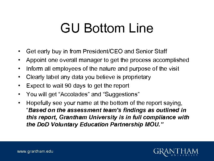 GU Bottom Line • • Get early buy in from President/CEO and Senior Staff
