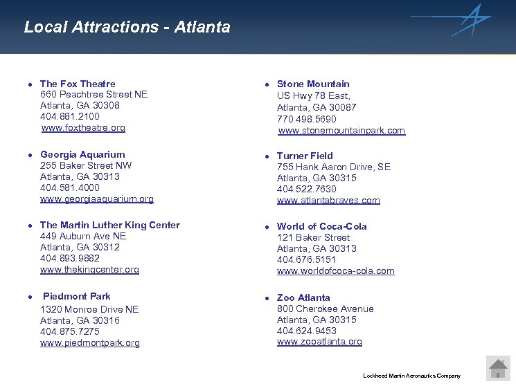 Local Attractions - Atlanta · The Fox Theatre 660 Peachtree Street NE Atlanta, GA