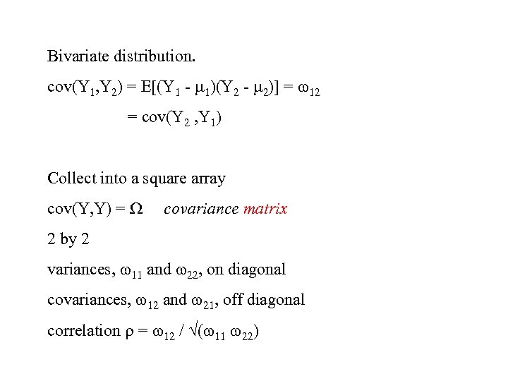 Bivariate distribution. cov(Y 1, Y 2) = E[(Y 1 - 1)(Y 2 - 2)]