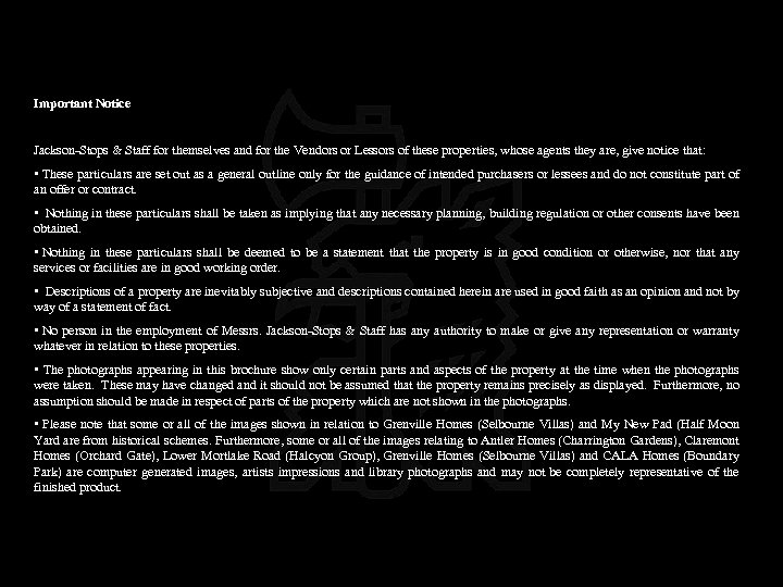 Important Notice Jackson-Stops & Staff for themselves and for the Vendors or Lessors of