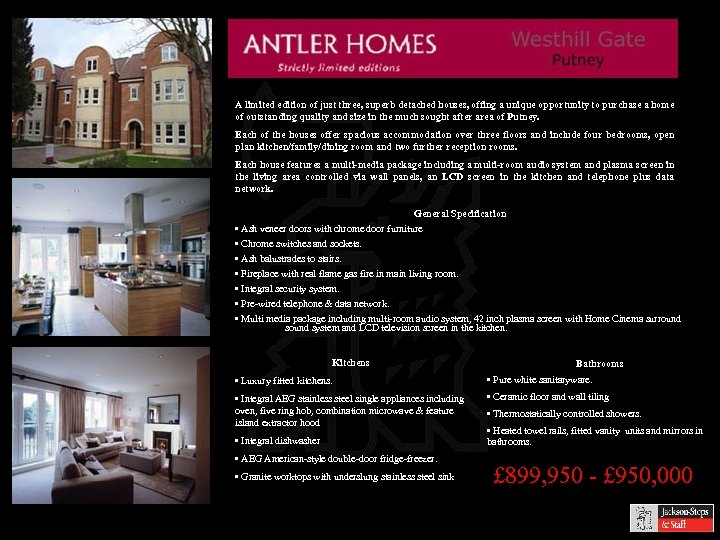 A limited edition of just three, superb detached houses, offing a unique opportunity to