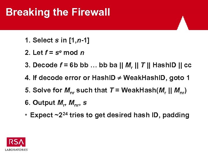 Breaking the Firewall 1. Select s in [1, n-1] 2. Let f = se