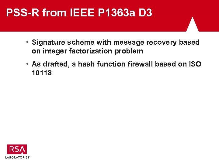 PSS-R from IEEE P 1363 a D 3 • Signature scheme with message recovery