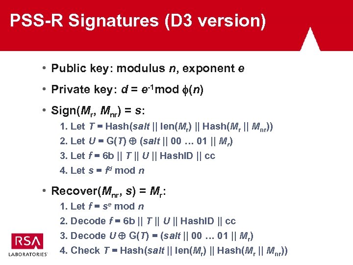 PSS-R Signatures (D 3 version) • Public key: modulus n, exponent e • Private