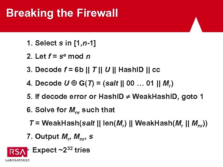 Breaking the Firewall 1. Select s in [1, n-1] 2. Let f = se