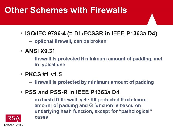 Other Schemes with Firewalls • ISO/IEC 9796 -4 (= DL/ECSSR in IEEE P 1363