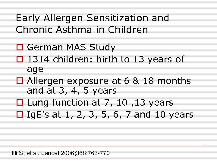 Early Allergen Sensitization and Chronic Asthma in Children o German MAS Study o 1314