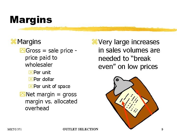 Margins z Margins y. Gross = sale price paid to wholesaler x. Per unit