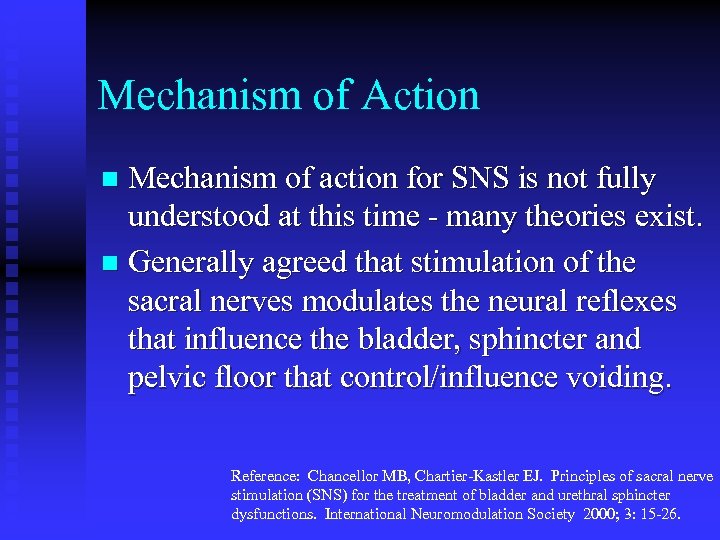 Mechanism of Action Mechanism of action for SNS is not fully understood at this